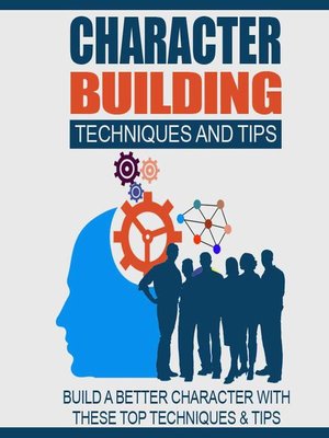 cover image of Character Building Techniques and Tips
